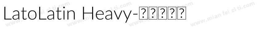 LatoLatin Heavy字体转换